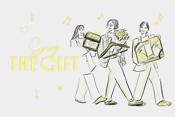 Spring THE GIFT 選ぶ楽しさ、贈る喜び